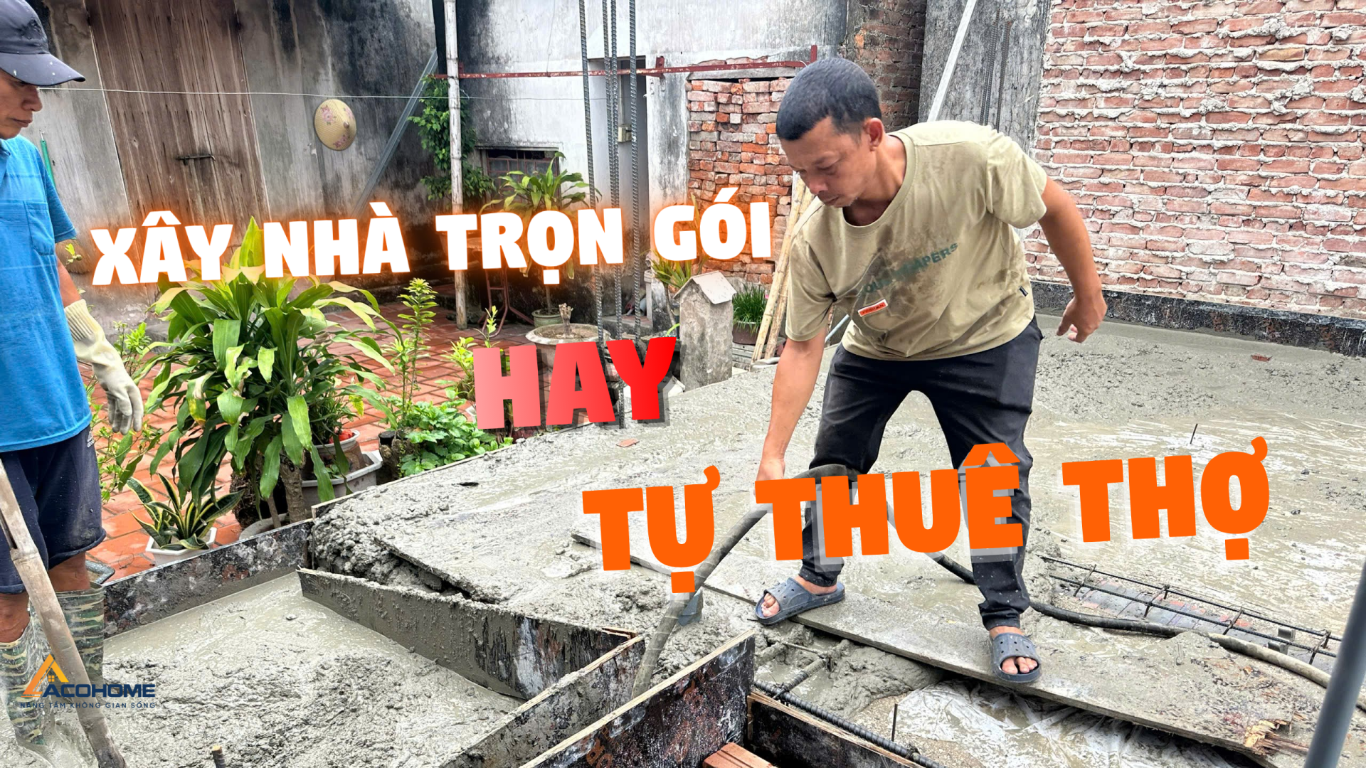 Xây Nhà Trọn Gói Hay Tự Thuê Thợ